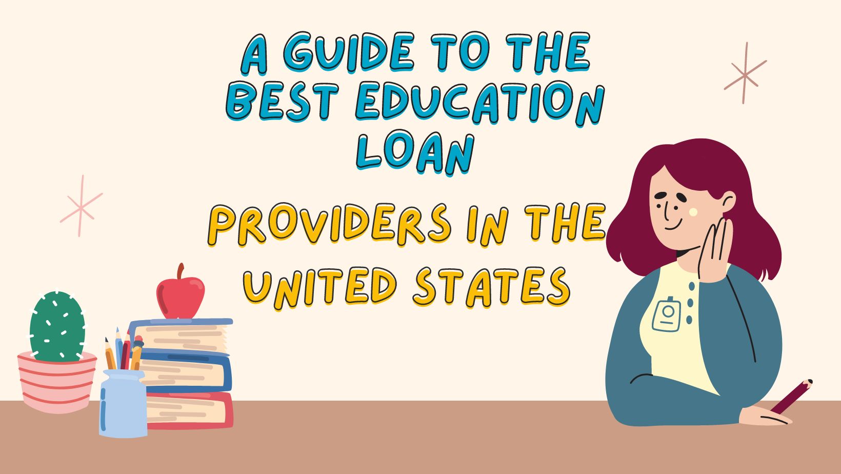 A Guide to the Best Education Loan Providers in the United States